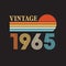 1965 vintage retro Original t shirt design vector