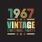 1967 vintage retro Original t shirt design vector