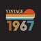 1967 vintage retro Original t shirt design vector