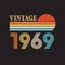 1969 vintage retro Original t shirt design vector