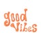 1970 good vibes lettering colorful vector clipart illustration