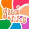 1970 good vibes lettering colorful vector clipart illustration