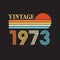 1973 vintage retro Original t shirt design vector