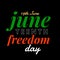 19th june - juneteenth freedom day lettering over black background