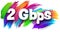 2 Gbps paper word sign with colorful spectrum paint brush strokes over white