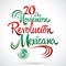 20 de Noviembre Revolucion Mexicana - November 20 Mexican Revolution Spanish text