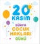 20 november children`s rights day. turkish: 20 kasim cocuk haklari gunu