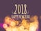 2018 happy new year on vintage blur festive bokeh light background,holiday greeting card