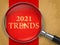 2021 Trends through Magnifying Glass.