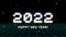 2022 New Year sign with glitched glowing pixels and grid. Winter holiday and year change symbol.