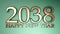 2038 Happy New Year copper write on green background - 3D rendering illustration