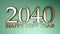 2040 Happy New Year copper write on green background - 3D rendering illustration