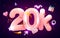 20k or 20000 followers thank you Pink heart, golden confetti and neon signs. Social Network friends, followers, Web user