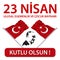 23 April Children`s Day - 23 Nisan Cocuk Bayrami