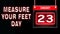 23 January, Measure Your Feet Day, neon Text Effect on black Background