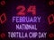 24 February National Tortilla Chip Day, Neon Text Effect on Bricks Backgrand