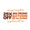 25% big promo autumn sale typography badge with dry leaf twigs ornament.