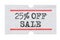 25 % OFF Sale printed on price tag sticker isolated on white