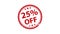 25 percent discount. The stamp leaves a red imprint on a white surface.