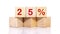 25 percent text on wooden cubes on a white background