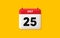 25th day of the month icon. Event schedule date. Calendar date 3d icon. Vector