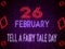 26 February Tell a Fairy Tale Day, Neon Text Effect on Bricks Backgrand