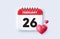 26th day of the month icon. Event schedule date. Calendar date 3d icon. Vector