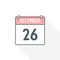 26th December calendar icon. December 26 calendar Date Month icon vector illustrator