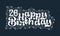 26th Happy Birthday lettering, 26 years Birthday beautiful typography design with dots, lines, and leaves