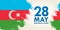 28 May Respublika gunu. Translation from azerbaijani: 28th May R