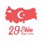 29 ekim Cumhuriyet Bayrami kutlu olsun, turkey republic day, country map color flag patriotism