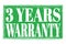 3 YEARS WARRANTY, words on green grungy stamp sign