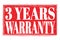 3 YEARS WARRANTY, words on red grungy stamp sign