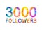 3000 three thousand followers