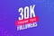 30000 followers vector. Greeting social card thank you followers. Congratulations 30k follower design template