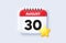 30th day of the month icon. Event schedule date. Calendar date 3d icon. Vector
