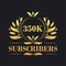350K Subscribers celebration design. Luxurious 350K Subscribers logo for social media subscribers