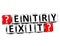 3D Entry Exit Button Click Here Block Text