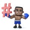 3d Funny cartoon black boxer character holding a hash tag symbol