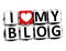 3D I Love My Blog Button Click Here Block Text