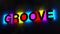 3d illustration of the colorful and glowing lettering of the word groove