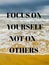 3D illustration Motivating quote for Focus On Yourself not on Others