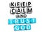 3D Keep Calm And Trust God Button Click Here Block Text