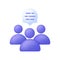 3D People with speech bubble. Teamwork icon. Webinar or chatroom concept.