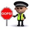 3d Police officer with an Oops road sign