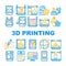 3d Printing Equipment Collection Icons Set Vector