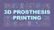 3D prosthesis printing word concepts banner