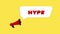 3d realistic style megaphone icon with text Hype isolated on yellow background. Megaphone with speech bubble and hype