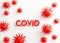 3d render illustration. Volumetric red inscriptione COVID and 3d model virus on a white background . Concept, template design