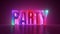 3d render, neon word party glowing with pink blue light, modern fun concept